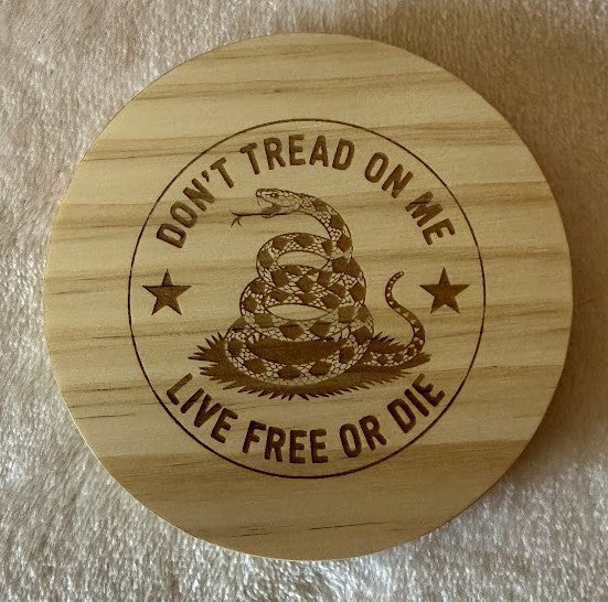 Wood coaster don't tread on me